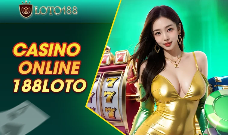 188Loto - Nhà Cái 188 Loto - Website Cá Cược Uy Tín Số 1 Toàn Cầu Hiện Nay